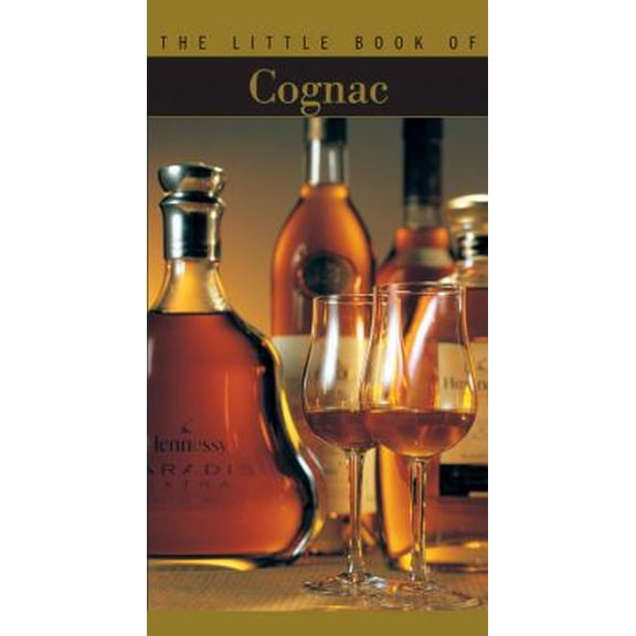 Pre-Owned The Little Book of Cognac (Paperback) 2080110756 9782080110756