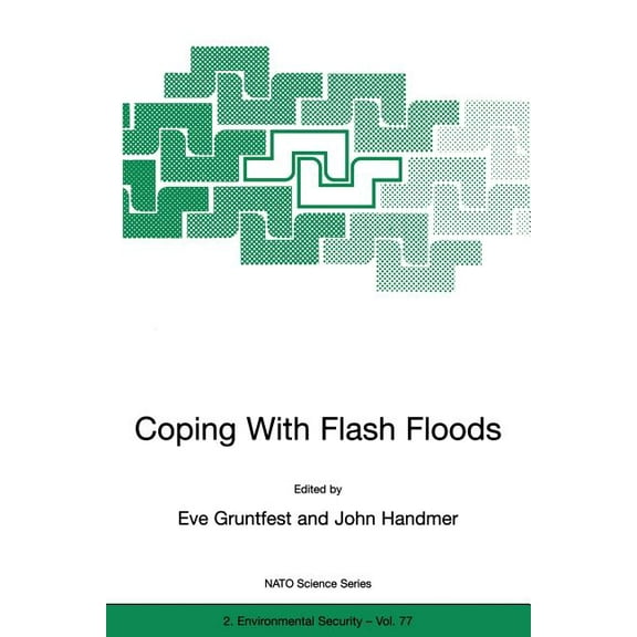 NATO Science Partnership Subseries: 2 Coping with Flash Floods, Book 77, (Paperback)