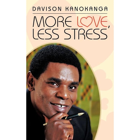 More Love, Less Stress, (Paperback)