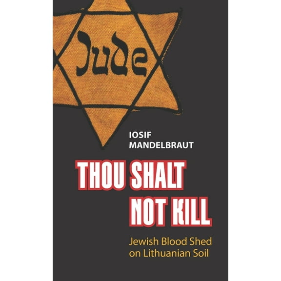 Thou shalt not kill  Paperback  Iosif Mandelbraut
