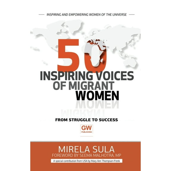 50 Inspiring Voices of Migrant Women: From Struggle to Success (Paperback)