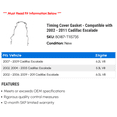 thumbnail image 2 of Timing Cover Gasket - Compatible with 2002 - 2011 Cadillac Escalade 2003 2004 2005 2006 2007 2008 2009 2010, 2 of 2