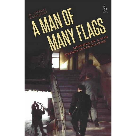 A Man of Many Flags: Memoirs of a War Crimes Investigator, (Hardcover)