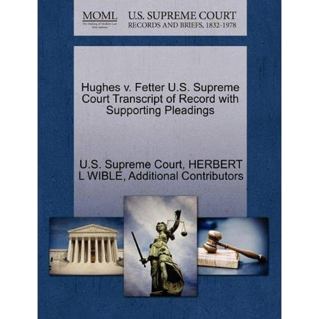 Hughes V. Fetter U.S. Supreme Court Transcript of Record with Supporting Pleadings