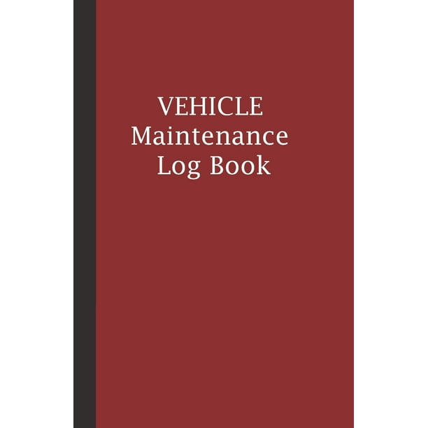Vehicle Maintenance Log Book Small (5.25 x 8") Repairs Record Book for