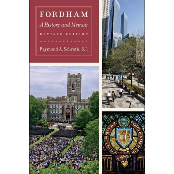 Fordham: A History and Memoir, Revised Edition, (Paperback)