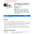 thumbnail image 2 of A/C Compressor Kit - Compatible with 2001 - 2006 Hyundai Santa Fe 2.7L V6 2002 2003 2004 2005, 2 of 2