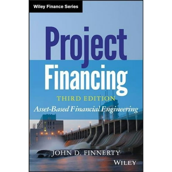 Wiley Finance: Project Financing 3e (Hardcover)