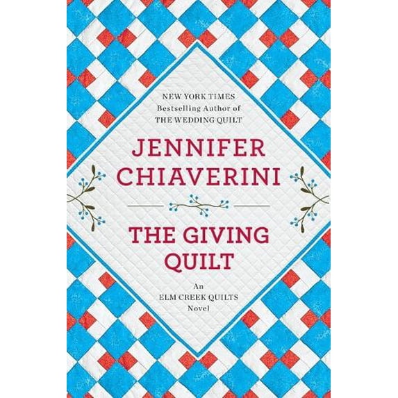Pre-Owned The Giving Quilt: An Elm Creek Quilts Novel (Paperback) 0142180246 9780142180242