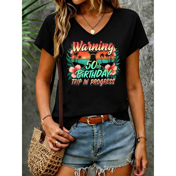 Warning 50th Birthday Trip in Progress Funny 50 Years Old V Neck T-Shirt Cotton Women's V Neck Graphic Tee, Casual Short Sleeve Shirt,Vacation Outfit