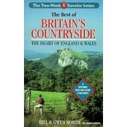 The Best of Britain's Countryside: The Heart of England and Wales : A Driving and Walking Itinerary (The Two-Week Traveler Series) [Paperback - Used]