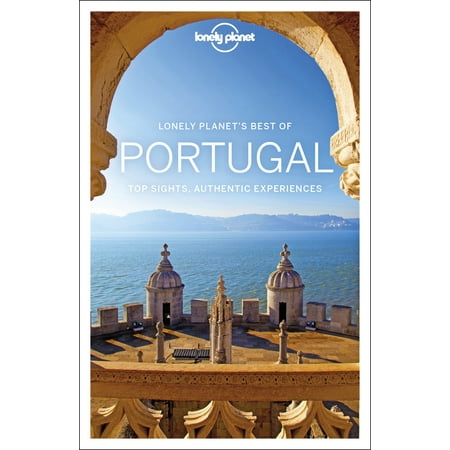 Travel Guide: Lonely Planet Best of Portugal (The Best Of St Louis)