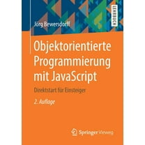 Objektorientierte Programmierung Mit JavaScript: Direktstart Für Einsteiger, (Paperback)