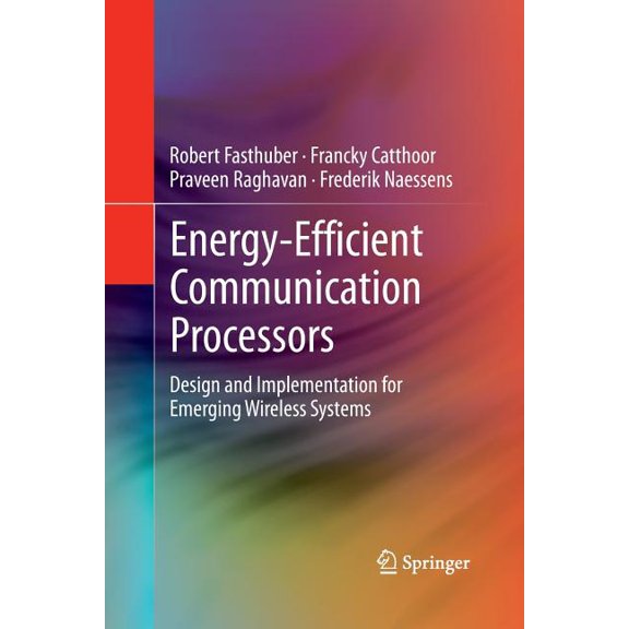 Energy-Efficient Communication Processors: Design and Implementation for Emerging Wireless Systems, (Paperback)