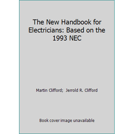Pre-Owned The New Handbook for Electricians: Based on the 1993 NEC (Hardcover) 0136160794 9780136160793