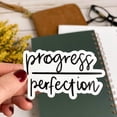 thumbnail image 4 of Sticker | Progress Over Perfection, 4 of 10