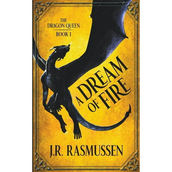 Dragon Queen A Dream of Fire, Book 1, (Paperback)