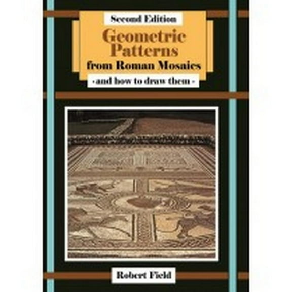 Geometric Patterns from Roman Mosaics (Paperback)