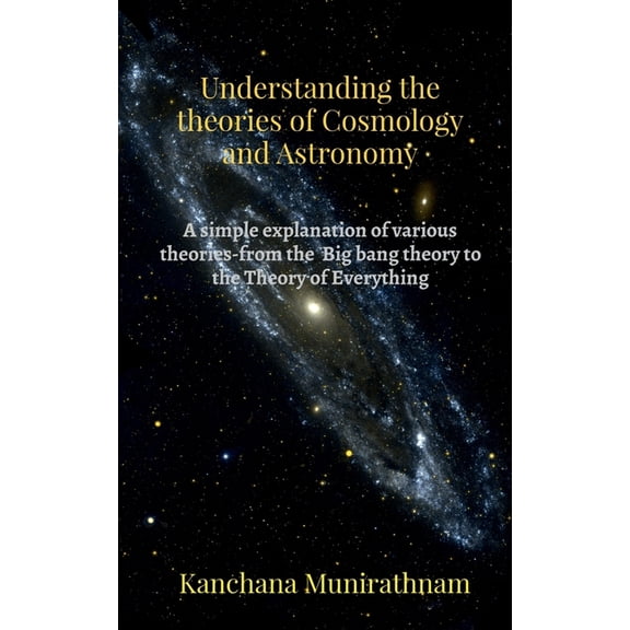 Understanding the theories of Cosmology and Astronomy, (Paperback)