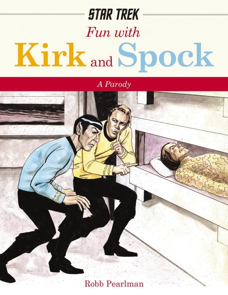 Pre-Owned Fun with Kirk and Spock: Watch Kirk and Spock Go Boldly Where No Parody Has Gone Before! (Hardcover) 1604334762 9781604334760