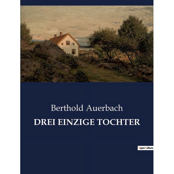 Drei Einzige Tochter: Der Kampf um Selbstverwirklichung im ländlichen Deutschland., (Paperback)