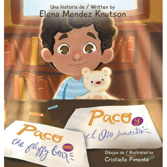 Paco and the Fluffy Bear Paco Y El Oso Suavecito (Hardcover)