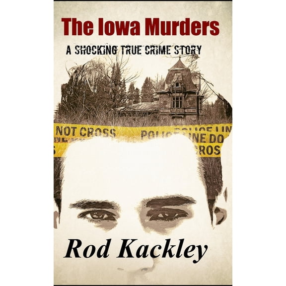 The Iowa Murders: A Shocking True Crime Story, (Paperback)