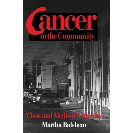 Cancer in the Community : Class and Medical Authority (Paperback)