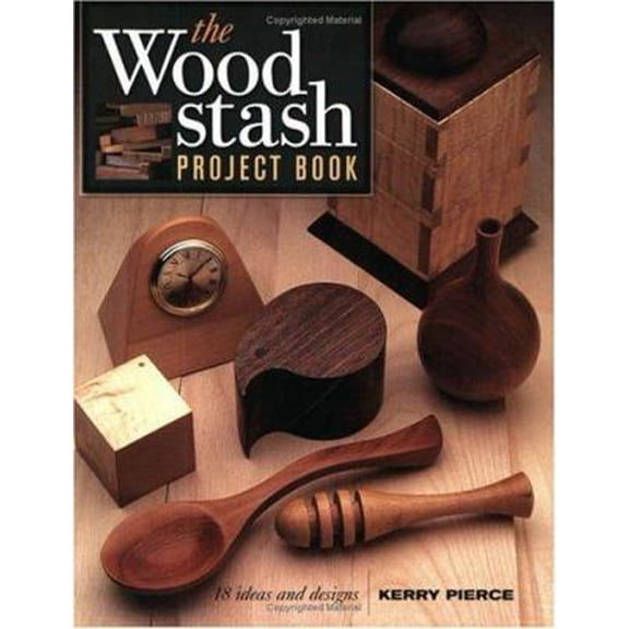 Pre-Owned Wood Stash Project Book: 18 Ideas and Designs (Paperback) 1558706003 9781558706002
