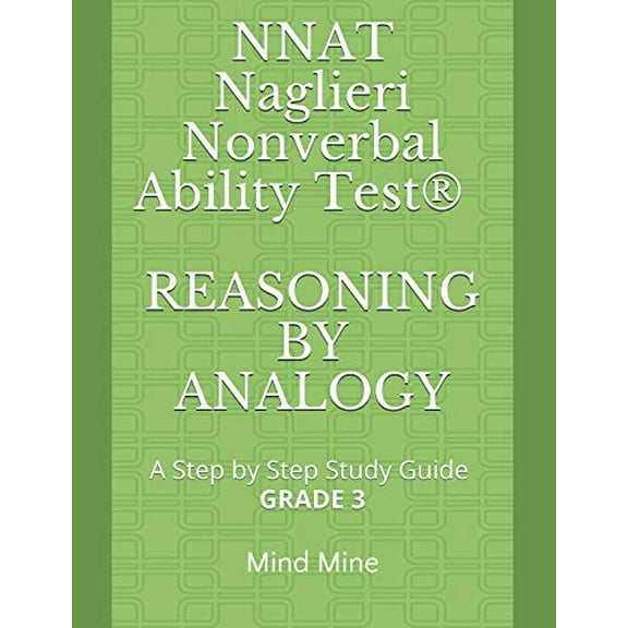 Pre-Owned NNAT Naglieri Nonverbal Ability Test® REASONING BY ANALOGY: A step by step Guide GRADE 3 (NNAT TestPrep Series) Paperback