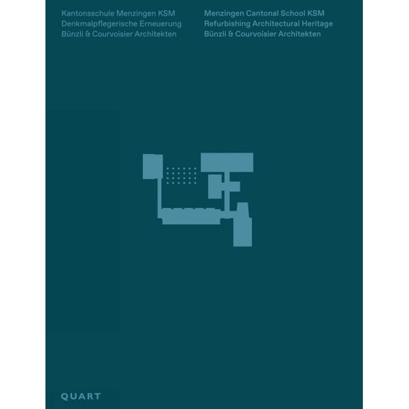 Pre-Owned Menzingen Cantonal School KSM ishing Architectural Heritage. Bnzli & Courvoisier Architekten (Hardcover)