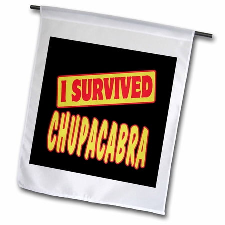 I Survived Chupacabra Survial Pride And Humor Design 18 x 27 inch Garden Flag fl-117839-2