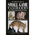thumbnail image 2 of Complete Guide to Small Game Taxidermy, Todd Triplett Hardcover, 2 of 3