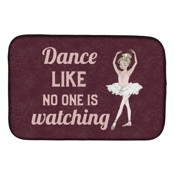 Dance like no one is watching Dish Drying Mat