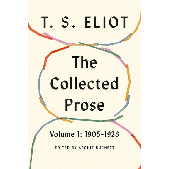 The Collected Prose, Volume 1: 1905-1928, (Hardcover)