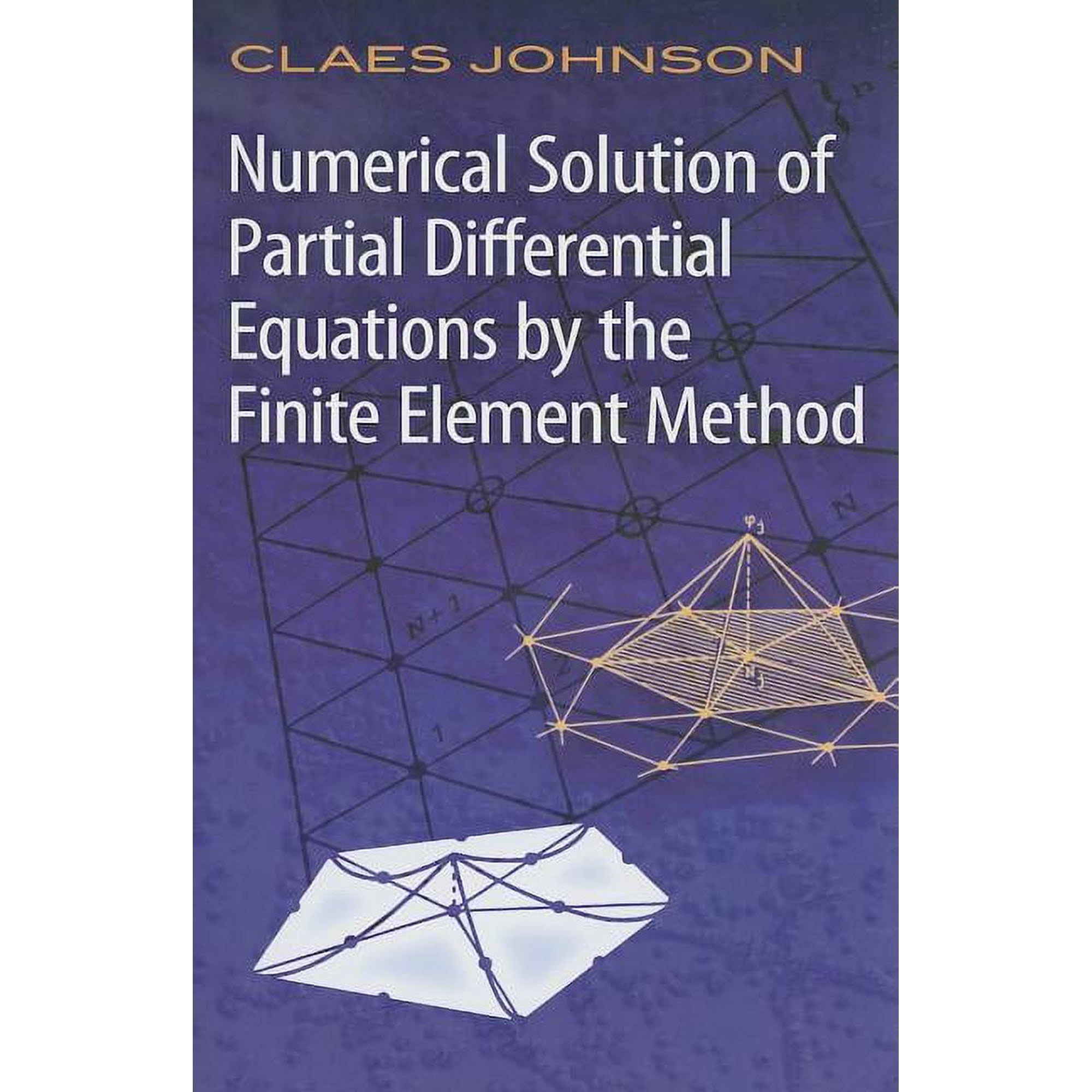 Dover Books on Mathematics: Numerical Solution of Partial Differential Equations by the Finite Element Method (Paperback)