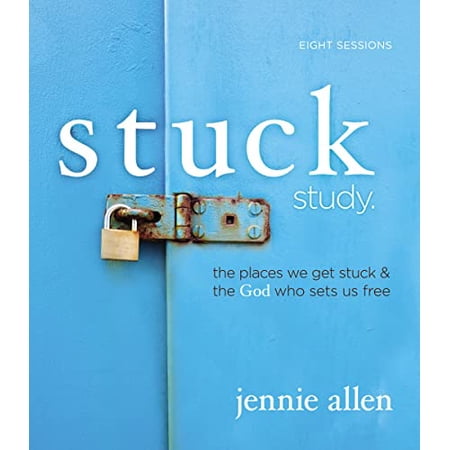 Pre-Owned Stuck Bible Study Guide: The Places We Get Stuck and the God Who Sets Us Free (Paperback) 141854874X 9781418548742