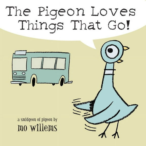 Pigeon The Pigeon Loves Things That Go!, (Board Book)