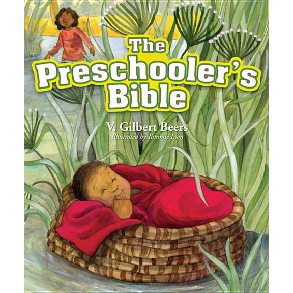 The Preschooler's Bible, (Hardcover)