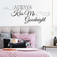 thumbnail image 2 of RoomMates Always Kiss Me Goodnight Black Quote Peel and Stick Wall Decals - 4.5 in., Adult Wall Stickers, 2 of 6