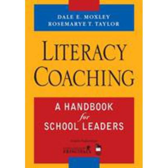 Pre-Owned Literacy Coaching: A Handbook for School Leaders (Paperback) 1412926335 9781412926331