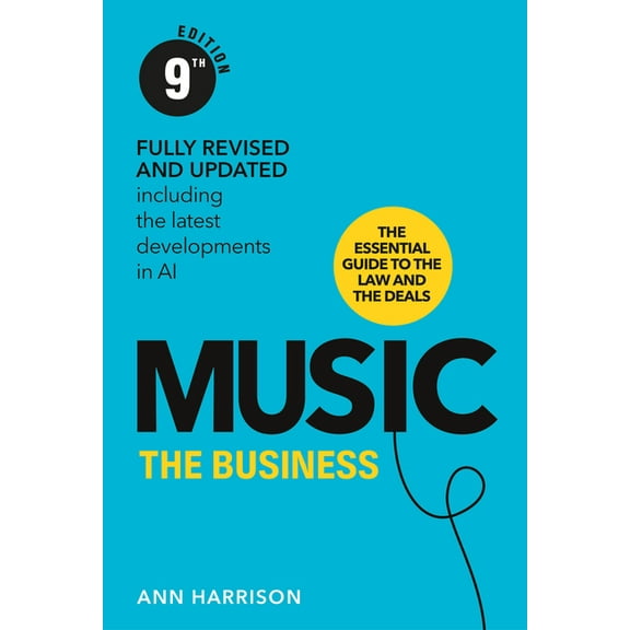 Music: The Business (9th Edition), (Hardcover)