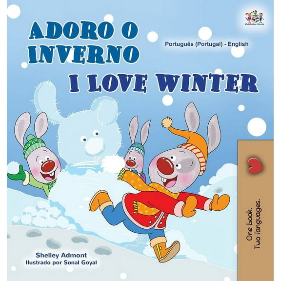 Portuguese English Bilingual Collection  I Love Winter (Portuguese English Bilingual Book for Kids- Portugal), (Hardcover)