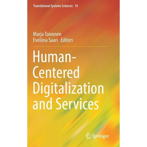 Translational Systems Sciences Human-Centered Digitalization and Services, Book 19, (Hardcover)