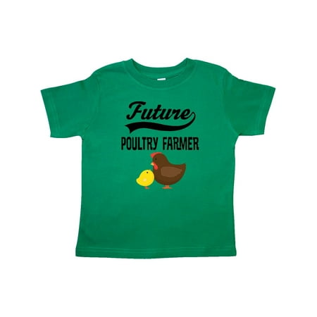 - Future Poultry Farmer Chicken Raising Toddler T-Shirt