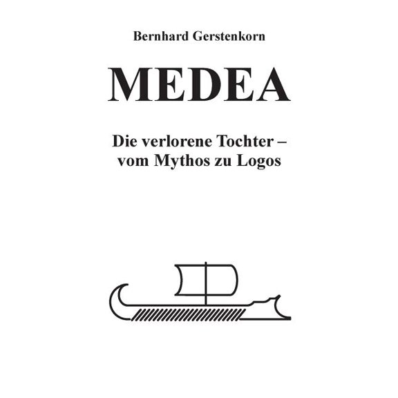 MEDEA, die verlorene Tochter, (Paperback)