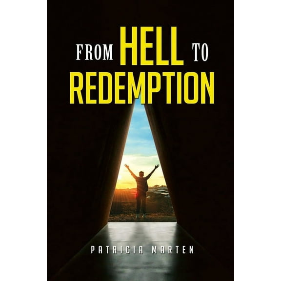 From Hell to Redemption, (Paperback)