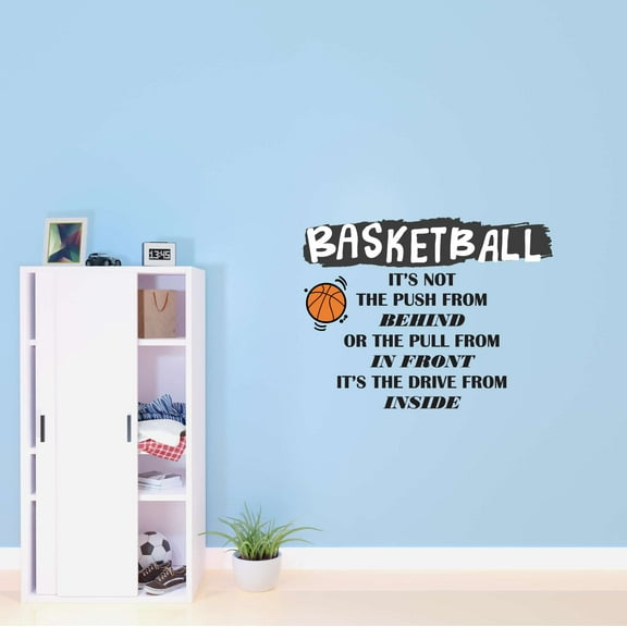 Boys It's the drive from Inside Motivational Sports Wall Decal Decoration Basketball Motivational Quote for Boy's Bedroom Lasts Years and Easily Removable - Size: 20 In(W) x 16 In(H)