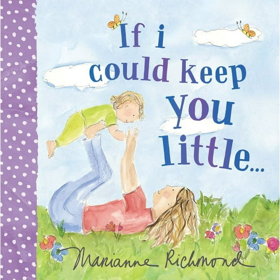 If I Could Keep You Little..., (Paperback)