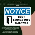 thumbnail image 6 of ADA CENTRAL SIGNS - Notice Door Swings into Walkway Sign - ADA Compliant Digitally Printed Text Wall Sign - Safety Precaution OSHA Swinging Door Signs for Indoors and Outdoors, 6 of 7